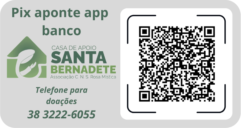 Casa de Apoio Santa Bernadete — Pix (QR Code) e telefone para doações (38) 3222-6055